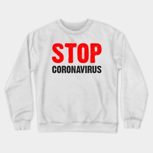 T-shirt Stop Coronavirus Crewneck Sweatshirt